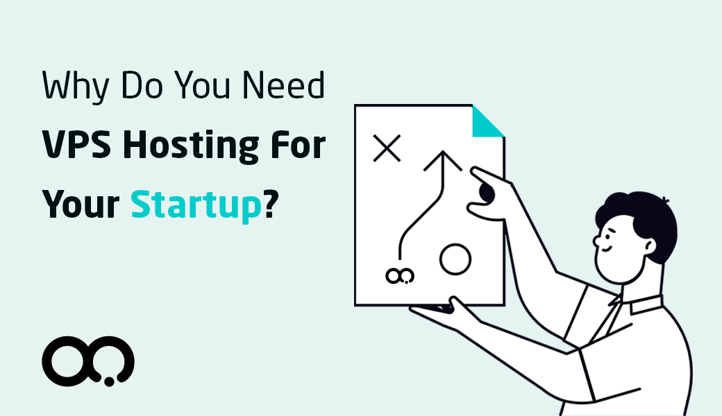Why does your startup needs vps hosting